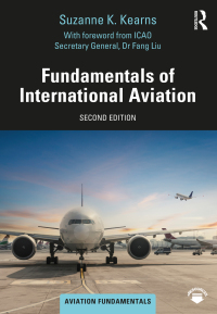 fundamentals of international aviation 2nd edition suzanne k. kearns 036746795x,1000338614