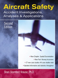 aircraft safety accident investigations analyses and applications 2nd edition shari stanford krause