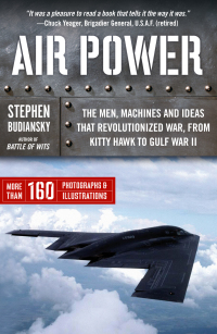 air power the men machines and ideas that revolutionized war from kitty hawk to gulf war 2 1st edition