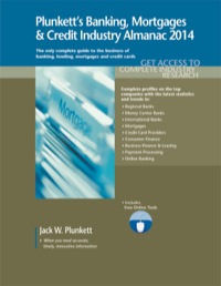 plunketts banking mortgages and credit industry almanac 2014 1st edition jack w. plunkett
