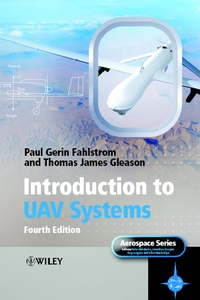 introduction to uav systems 4th edition paul fahlstrom , thomas james gleason 1119978661,1118396812