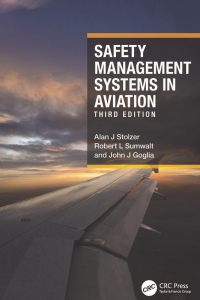 safety management systems in aviation 3rd edition alan j stolzer, robert l sumwalt, john j goglia