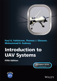 introduction to uav systems 5th edition paul g. fahlstrom, thomas j. gleason, mohammad h. sadraey