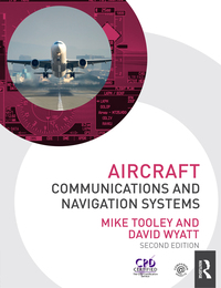 aircraft communications and navigation systems 2nd edition mike tooley, david wyatt 1138308595,131793833x