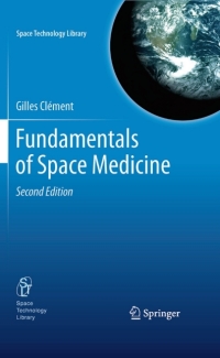 fundamentals of space medicine 2nd edition gilles clément 1441999043,1441999051