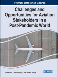 challenges and opportunities for aviation stakeholders in a post pandemic world 1st edition salim kurnaz ,