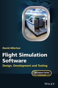 flight simulation software design development and testing 1st edition david allerton 1119737672,1119737656