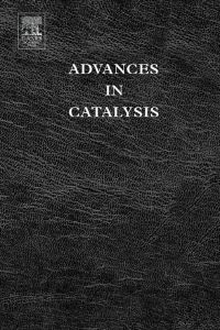 advances in catalysis 1st edition bruce c. gates 0120078481,0080490247