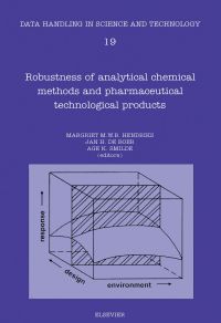 robustness of analytical chemical methods and pharmaceutical technological products 1st edition m.m.w.b.