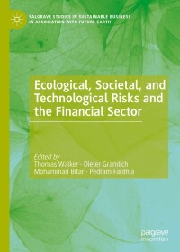 ecological societal and technological risks and the financial sector 1st edition thomas walker , dieter