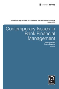 contemporary issues in bank financial management 1st edition simon grima , frank bezzina 1786350009,1785609998