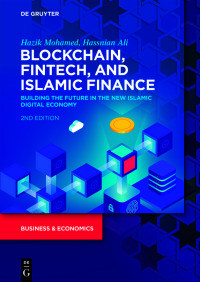 Blockchain Fintech And Islamic Finance Building The Future In The New Islamic Digital Economy