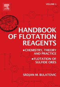 handbook of flotation reagents chemistry theory and practice flotation of sulfide ores volume 1 1st edition