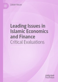 leading issues in islamic economics and finance critical evaluations 1st edition zubair hasan