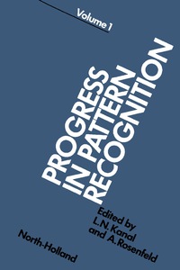 progress in pattern recognition  volume1 1st edition laveen n. kanal , azriel rosenfeld , l. n. kanal , a.