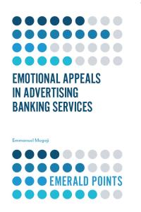 Emotional Appeals In Advertising Banking Services Emerald Points