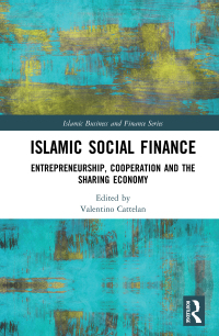 islamic social finance entrepreneurship cooperation and the sharing economy 1st edition valentino cattelan