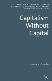 capitalism without capital 1st edition d. chorafas 0230233465,0230251021