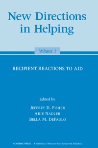 new directions in helping recipient reactions to aid volume 1 1st edition jeffrey d. fisher, arie nadler,
