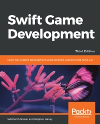 swift game development learn ios 12 game development using spritekit scenekit and arkit 2.0 3rd edition