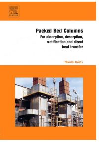packed bed columns for absorption desorption rectification and direct heat transfer 1st edition nikolai kolev