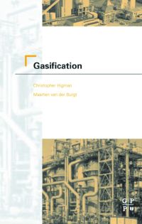 gasification 1st edition christopher higman, maarten van der burgt 0750677074, 0080477992, 9780750677073,