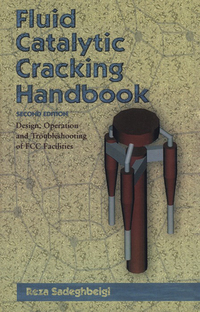 fluid catalytic cracking handbook design operation and troubleshooting of fcc pacilities 2nd edition reza