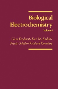 biological electrochemistry volume 1 1st edition glenn dryhurst, karl m. kadish, frieder scheller, reinhard