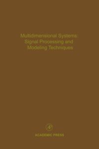 multidimensional systems signal processing and modeling techniques 1st edition cornelius t. leondes