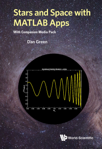 stars and space with matlab apps 1st edition daniel green 9811216029, 9811216045, 9789811216022, 9789811216046