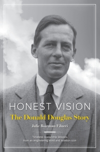 honest vision the donald douglas story 1st edition julie boatman filucci 1619544067, 1619544091,