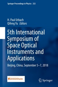 5th international symposium of space optical instruments and applications 1st edition h. paul urbach , qifeng