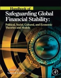 handbook of safeguarding global financial stability political social cultural and economic theories and