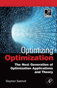optimizing optimization the next generation of optimization applications and theory 1st edition stephen