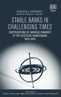stable banks in challenging times contributions of andreas dombret at the deutsche bundesbank 2010–2018