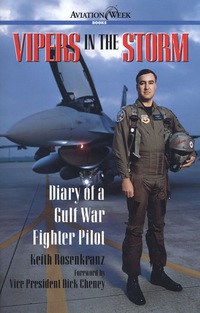 vipers in the storm diary of a gulf war fighter pilot 1st edition keith rosenkranz 0071400400, 0071706682,