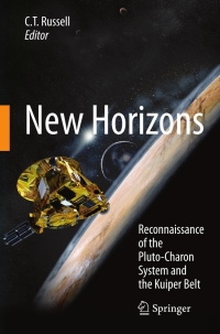 new horizons reconnaissance of the pluto charon system and the kuiper belt 1st edition c.t. russell