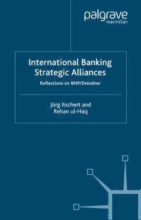 international banking strategic alliances 1st edition jörg itschert; r. ul-haq 0333992598, 1403937621,