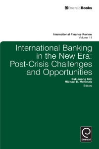 international banking in the new era  post crisis challenges and opportunities 1st edition suk-joong kim