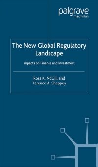 the new global regulatory landscape impact on finance and investment 1st edition r. mcgill ,  t. sheppey