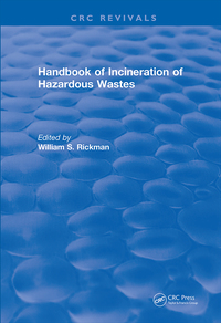 handbook of incineration of hazardous wastes 1st edition william s. rickman 113855958x, 1351362992,