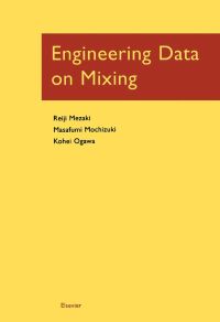 engineering data on mixing 1st edition reiji mezaki, masafumi mochizuki, ogawa kohei 0444828028, 0080531008,