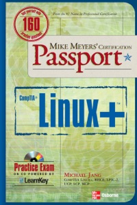 mike meyers linux and certification passport 1st edition michael jang 0071546715, 9780071546713