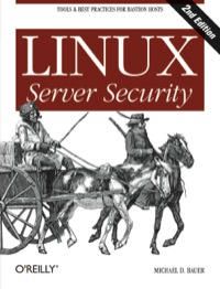linux server security tools and best practices for bastion hosts 2nd edition michael bauer 0596006705,