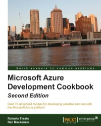 microsoft azure development cookbook 1st edition roberto freato , neil mackenzie 1782170324, 1782170332,