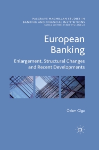 european banking enlargement structural changes and recent developments 1st edition Ö. olgu 0230231713,