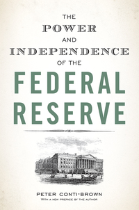 the power and independence of the federal reserve 1st edition peter conti-brown 0691178380, 1400888417,