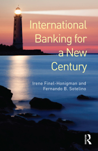 international banking for a new century 1st edition irene finel-honigman,  fernando b. sotelino 0415681332,