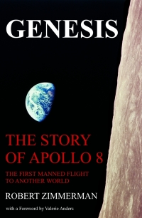genesis the story of apollo 8 the first manned mission to another world 1st edition robert zimmerman