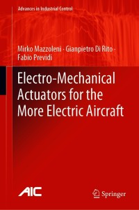 electro mechanical actuators for the more electric aircraft 1st edition mirko mazzoleni, gianpietro di rito,
